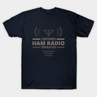 Certified Ham Radio Operator T-Shirt